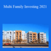 Lee Arnold – Multi Family Investing 2021
