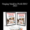 Lee Arnold – Staging Small to Profit BIG! 2021