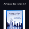 Lee Phillips and Ben Rucker – Advanced Tax Tactics 3.0