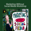 Leonie Dawson – Marketing Without Social Media Workshop