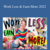 Leonie Dawson – Work Less & Earn More 2022