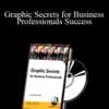 Lesa Snider King – Graphic Secrets for Business Professionals Success