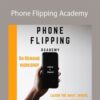 Life Hacks Academy – Phone Flipping Academy