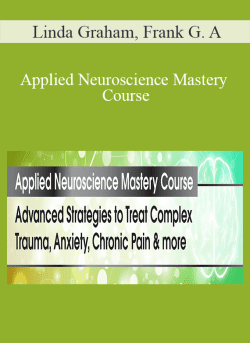 Linda Graham Frank Guastella Anderson Applied Neuroscience Mastery Course 250x343 1 - eSys[GroupBuy]