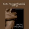 Linda Martz – Erotic Massage Beginning The Legs