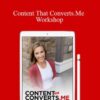 Lindsey Anderson – Content That Converts.Me Workshop