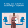 Lisa Earle McLeod, Elizabeth McLeod – Selling into Industries: Technology Companies