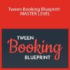 Lisa Edwards – Tween Booking Blueprint – MASTER LEVEL