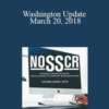Lisa Ekman, Stacy Cloyd – Washington Update March 20, 2018