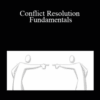 Lisa Gates – Conflict Resolution Fundamentals