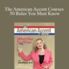 Lisa Mojsin – The American Accent Courses – 50 Rules You Must Know