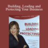 Loral Langemeier – Building, Leading and Protecting Your Business