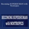 Lucas Aoun – Becoming SUPERHUMAN with Nootropics