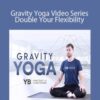 Lucas Rockwood – Gravity Yoga Video Series – Double Your Flexibility