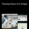 Lullabot – Theming Basics For Drupal