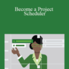 Lynda – Become a Project Scheduler