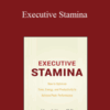 M. Seldman – Executive Stamina