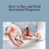 MFG – How to Buy and Hold Investment Properties
