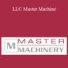 MFG – LLC Master Machine