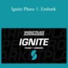 MPSH – Ignite Phase 1: Embark