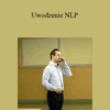 Maciej Moroz – Uwodzenie NLP