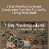 Mandy – 3 Day Manifesting Event Livestream from the Authentic Living Heartland