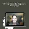 Mandy McEwen – 3X Your LinkedIn Exposure Workshop