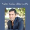 Mani Vaya – Nightly Routine of the Top 1%
