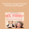 Margaret Paul – The Power to Heal Yourself Mentorship Program