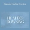 Marie Diamond – Diamond Healing Dowsing