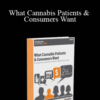Marijuana Business Daily – What Cannabis Patients & Consumers Want