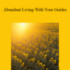 Marilyn Alauria – Abundant Living With Your Guides