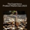 Marisa Murgatroyd – The Experience Product Masterclass 2023