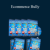 Mark Mathis – Ecommerce Bully