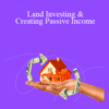 Mark Podolsky – Land Investing & Creating Passive Income