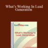 MarketingSherpa – What’s Working In Lead Generation