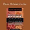 Martha Maeda & Teri Clark & Matthew Tabacchi – Private Mortgage Investing: How to Earn 12% or More on Your Savings, Investments, IRA Accounts, & Personal Equity, Revised 2nd Edition (Kindle)