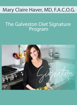 Mary Claire Haver, MD, F.A.C.O.G. – The Galveston Diet Signature Program