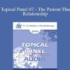 Mary Goulding, M.S.W., Harriet Lerner, Ph.D., Erving Polster, Ph.D., Daniel Siegel, M.D. – EP05 Topical Panel 07 – The Patient/Therapist Relationship
