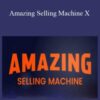 Matt Clark, Jason Katzenback – Amazing Selling Machine X
