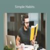 Matt D’Avella – Simple Habits