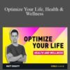 Matt Diggity – Optimize Your Life, Health & Wellness