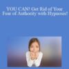 Matthew Barnett – YOU CAN! Get Rid of Your Fear of Authority with Hypnosis!