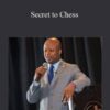 Maurice Ashley – Secret to Chess