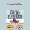 Max Vellucci – Parlare in Pubblico