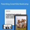 Meg Meeker, MD – Parenting Great Kids Bootcamp