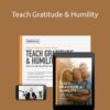 Meg Meeker, MD – Teach Gratitude & Humility