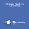 Megan Adams – Advanced Facebook Advertising