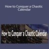 Megan Hyatt Miller – How to Conquer a Chaotic Calendar