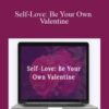 Melissa Joy – Self-Love: Be Your Own Valentine